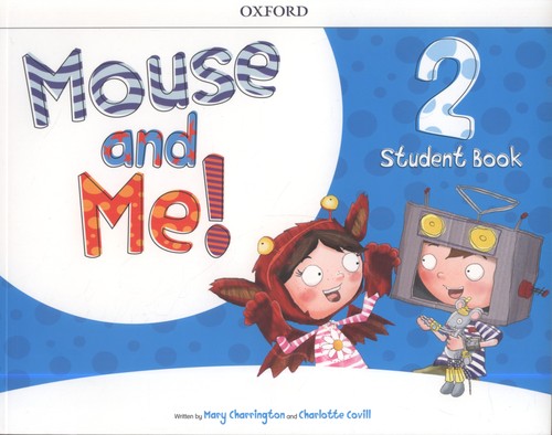 Mouse and Me 2 Student Book
