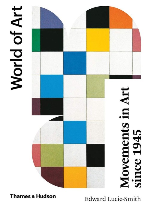 Movements in Art Since 1945 World of Art.