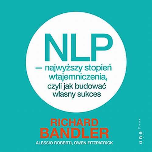 MP3 NLP - najwyższy stopień wtajemniczenia, czyli jak budować własny sukces