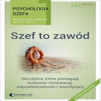 MP3 Psychologia szefa 1. Szef to zawód. Wydanie III rozszerzone