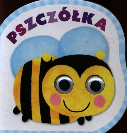 Mrugnij oczkiem i posłuchaj Pszczółka