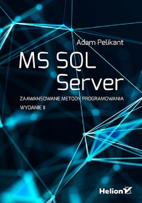 MS SQL Server Zaawansowane metody programowania