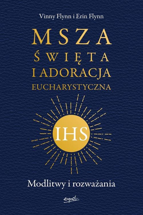 Msza Święta i Adoracja Eucharystyczna