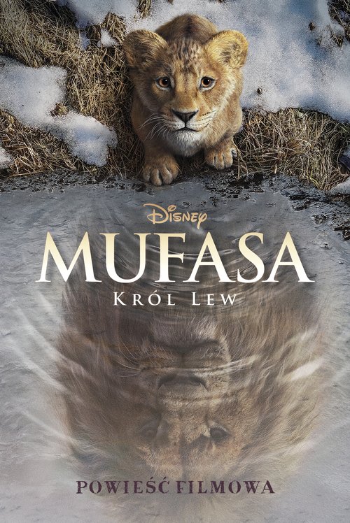 Mufasa Król Lew Powieść filmowa Disney