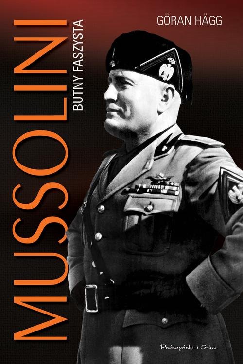 Mussolini. Butny faszysta