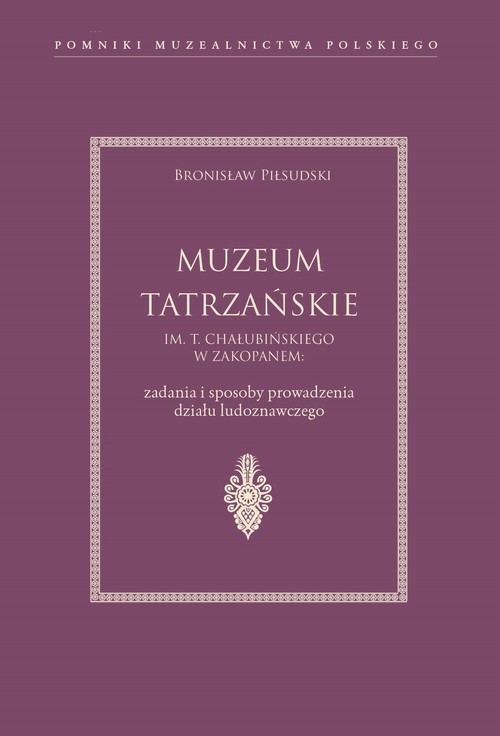 Muzeum Tatrzańskie im. T. Chałubińskiego w Zakopanem