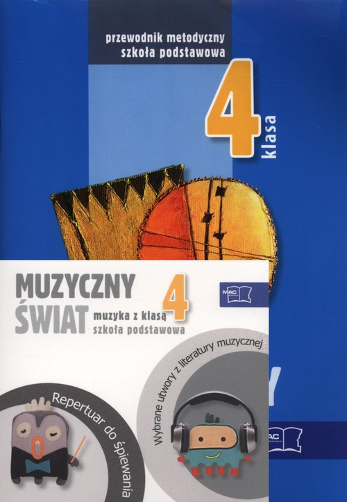 Muzyczny świat 4 Pakiet metodyczny