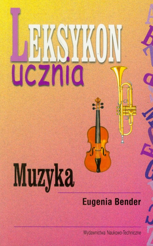 Muzyka. Leksykon ucznia