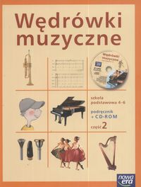 Muzyka. Wędrówki muzyczne. Klasa 4-6. Podręcznik. Część 2 (+CD) - szkoła podstawowa