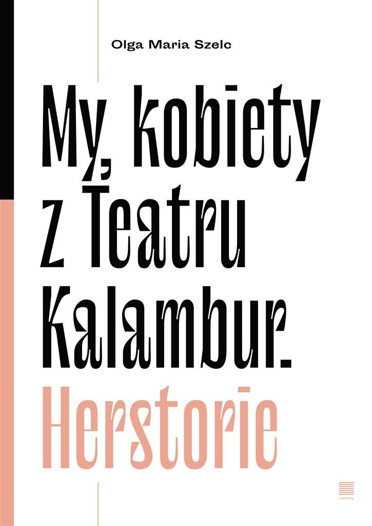 My kobiety z Teartru Kalambur. Herstorie
