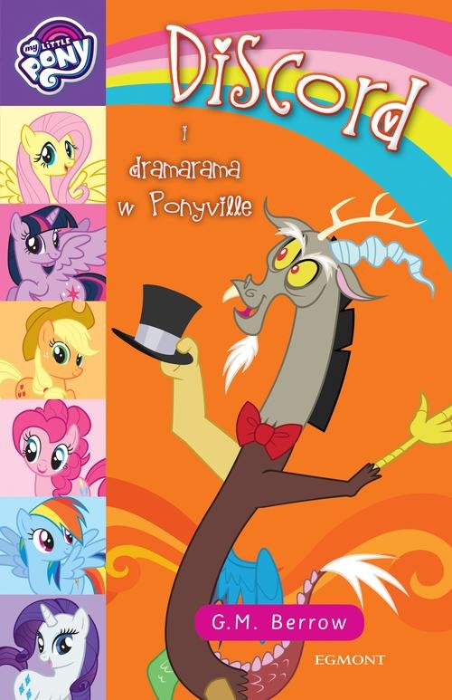 My Little Pony Discord i dramarama W Ponyville