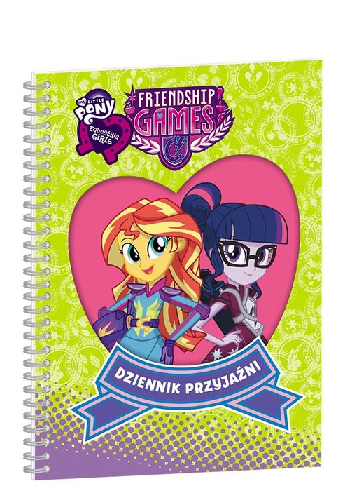 My Little Pony Equestria girls Dziennik przyjaźni