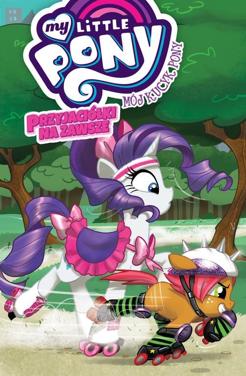 My Little Pony Przyjaciółki na zawsze Tom 4