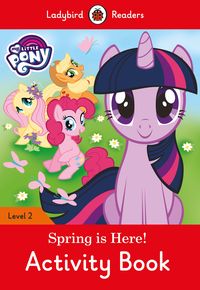 My Little Pony: Spring is Here! Activity Book