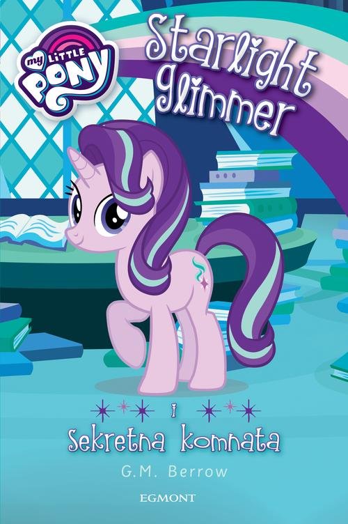 My Little Pony Starlight Glimmer i sekretna komnata