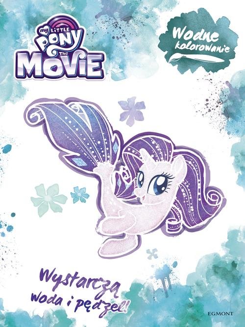 My Little Pony The Movie Wodne kolorowanie