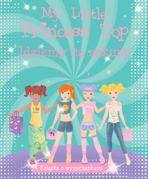 My Little Princess Top. Idziemy na zakupy