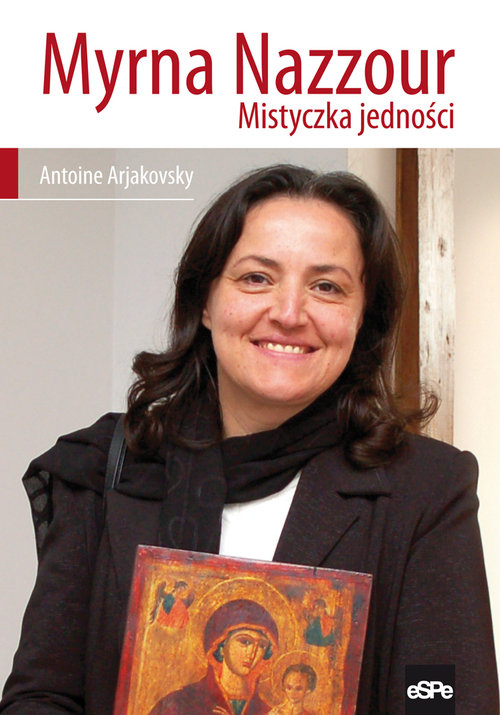 Myrna Nazzour. Mistyczka jedności