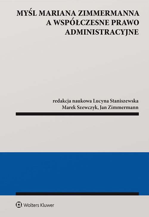 Myśl Mariana Zimmermanna a współczesne prawo administracyjne