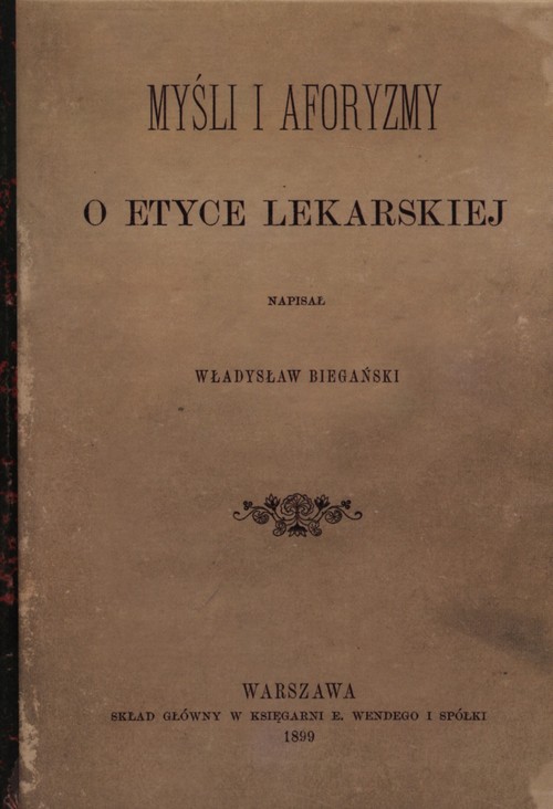 Myśli i aforyzmy o etyce lekarskiej (reprint)