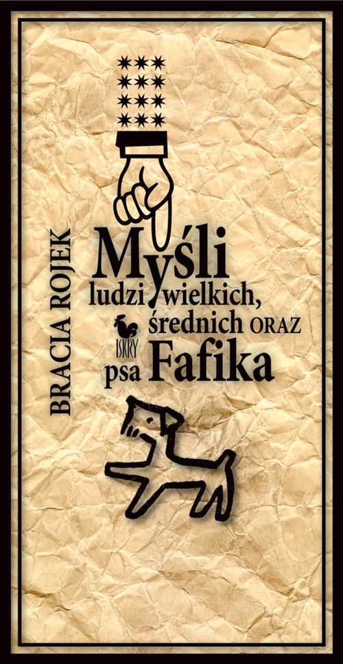 Myśli ludzi wielkich średnich oraz psa Fafika