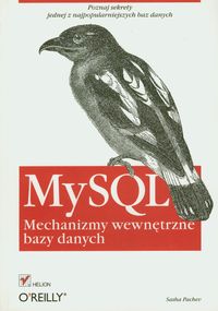 MySQL Mechanizmy wewnętrzne bazy danych