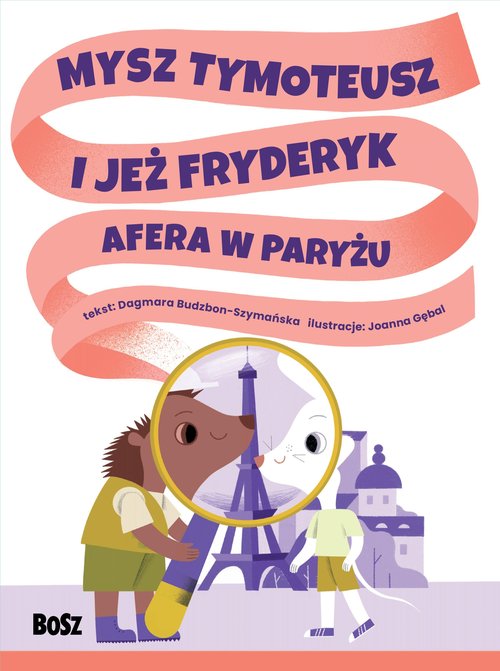 Mysz Tymoteusz i jeż Fryderyk Afera w Paryżu