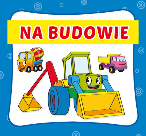 Na budowie