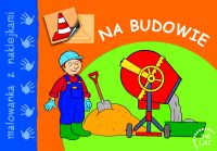 Na budowie - malowanka z naklejkami