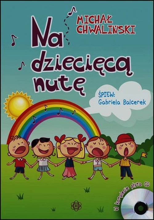 Na dziecięcą nutę + CD