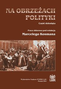 Na obrzeżach polityki Część dziesiąta