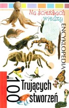 Na ścieżkach wiedzy, tom 18. 100 Trujących stworzeń