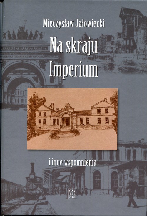 Na skraju Imperium i inne wspomnienia