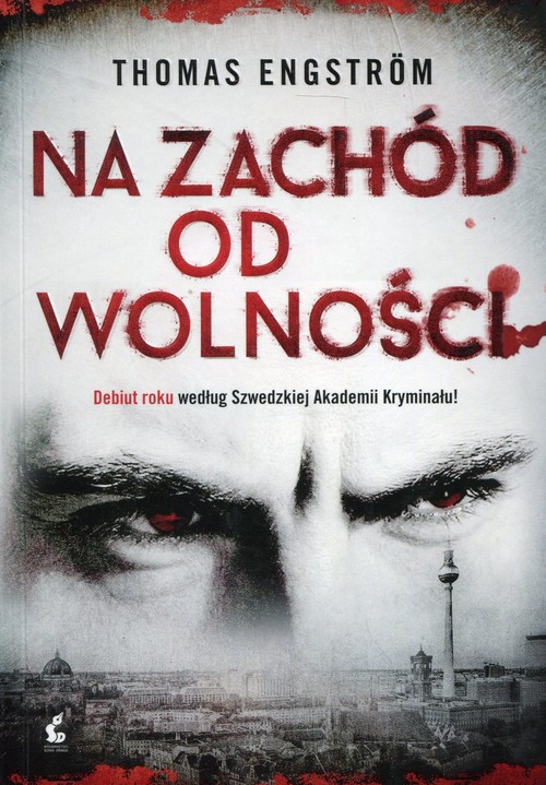 Na zachód od wolności