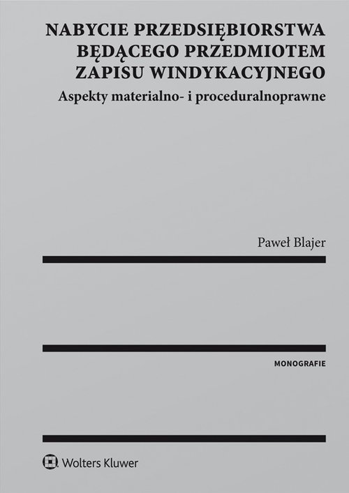 Nabycie przedsiębiorstwa będącego przedmiotem zapisu windykacyjnego