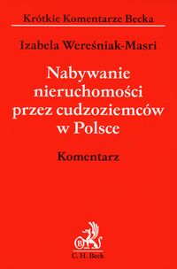 Nabywanie nieruchomości przez cudzoziemców w Polsce komentarz