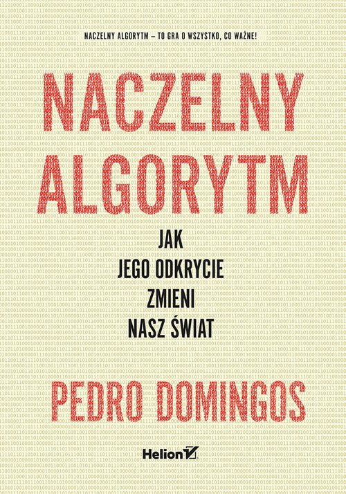 Naczelny Algorytm Jak jego odkrycie zmieni nasz świat