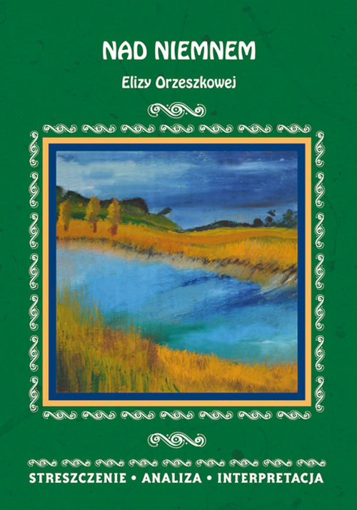 Nad Niemnem Elizy Orzeszkowej