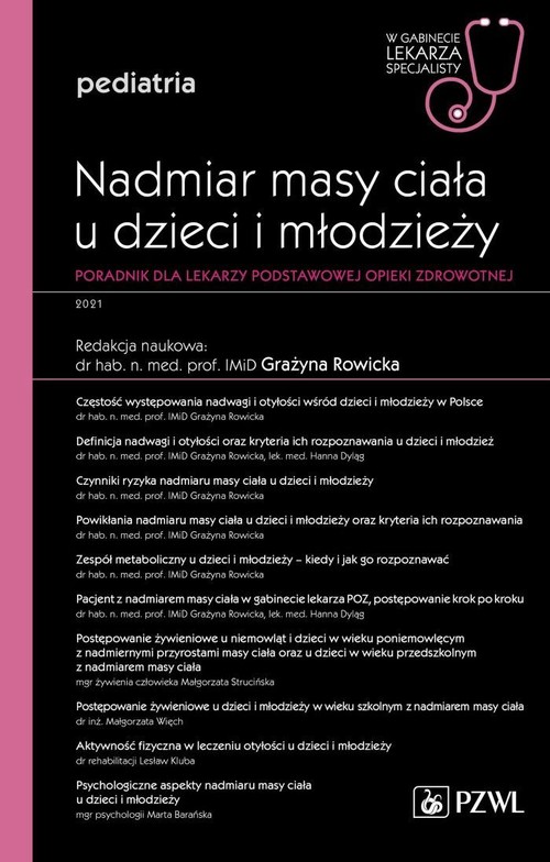 Nadmiar masy ciała u dzieci i młodzieży W gabinecie lekarza specjalisty Pediatria Poradnik dla lekar