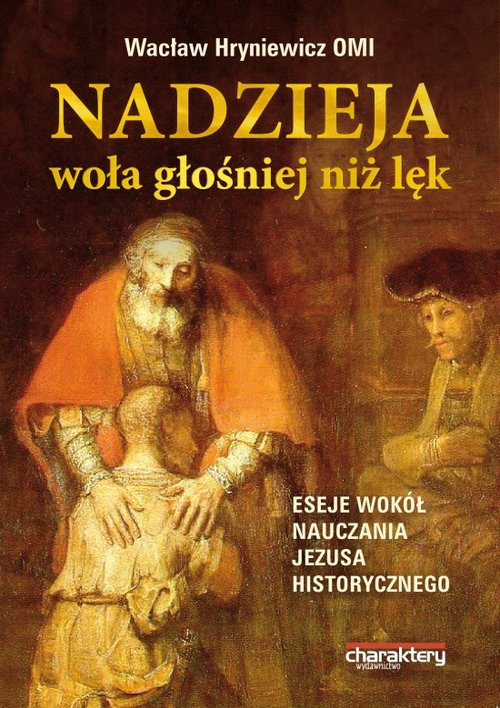 Nadzieja woła głośniej niż lęk