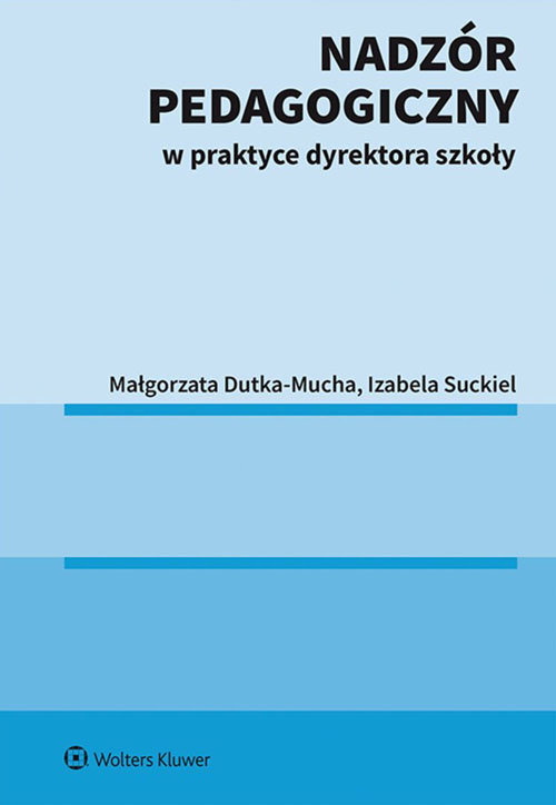 Nadzór pedagogiczny w praktyce dyrektora szkoły