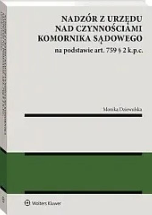 Nadzór z urzędu nad czynnościami komornika sądowego na podstawie art. 759 § 2 k.p.c.