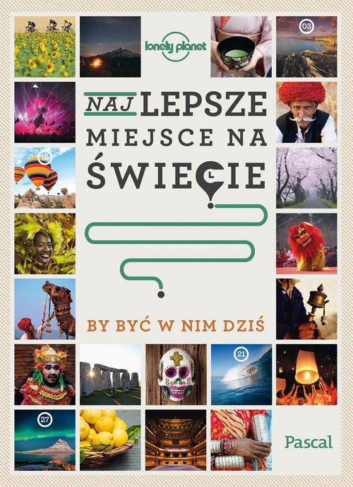 Najlepsze miejsce, by być w nim dziś