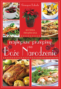Najlepsze przepisy na Boże Narodzenie