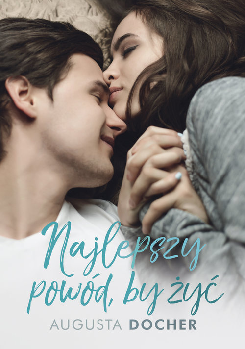 Najlepszy powód, by żyć