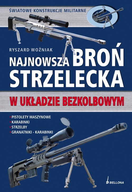 Najnowsza broń strzelecka w układzie bezkolbowym