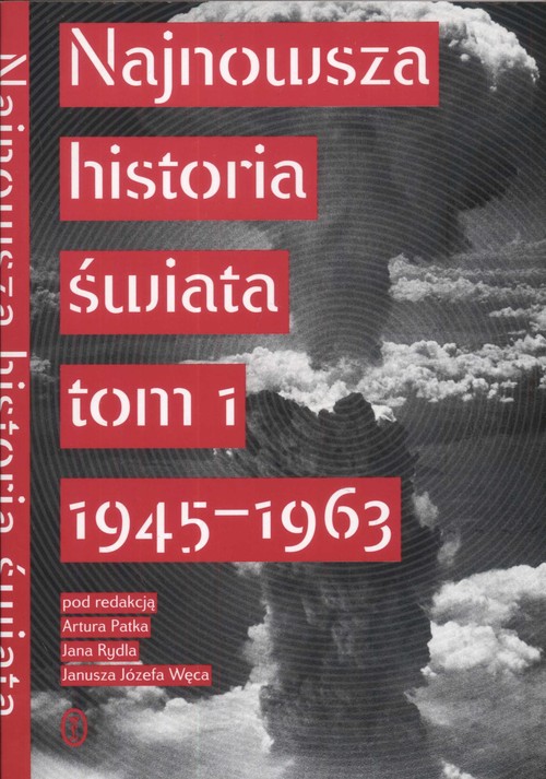 Najnowsza historia świata, tom 1 - 1945-1963