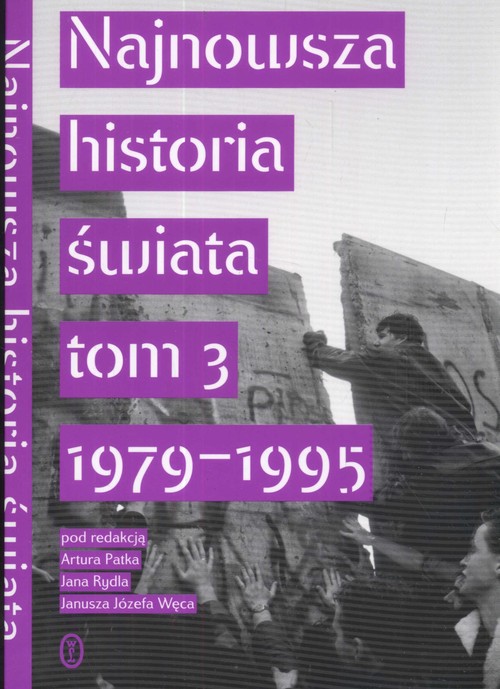 Najnowsza historia świata, tom 3 - 1979-1995