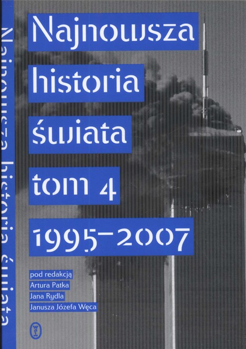 Najnowsza historia świata, tom 4 - 1995-2007