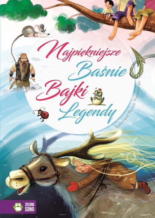 Najpiękniejsze Bajki Baśnie Legendy